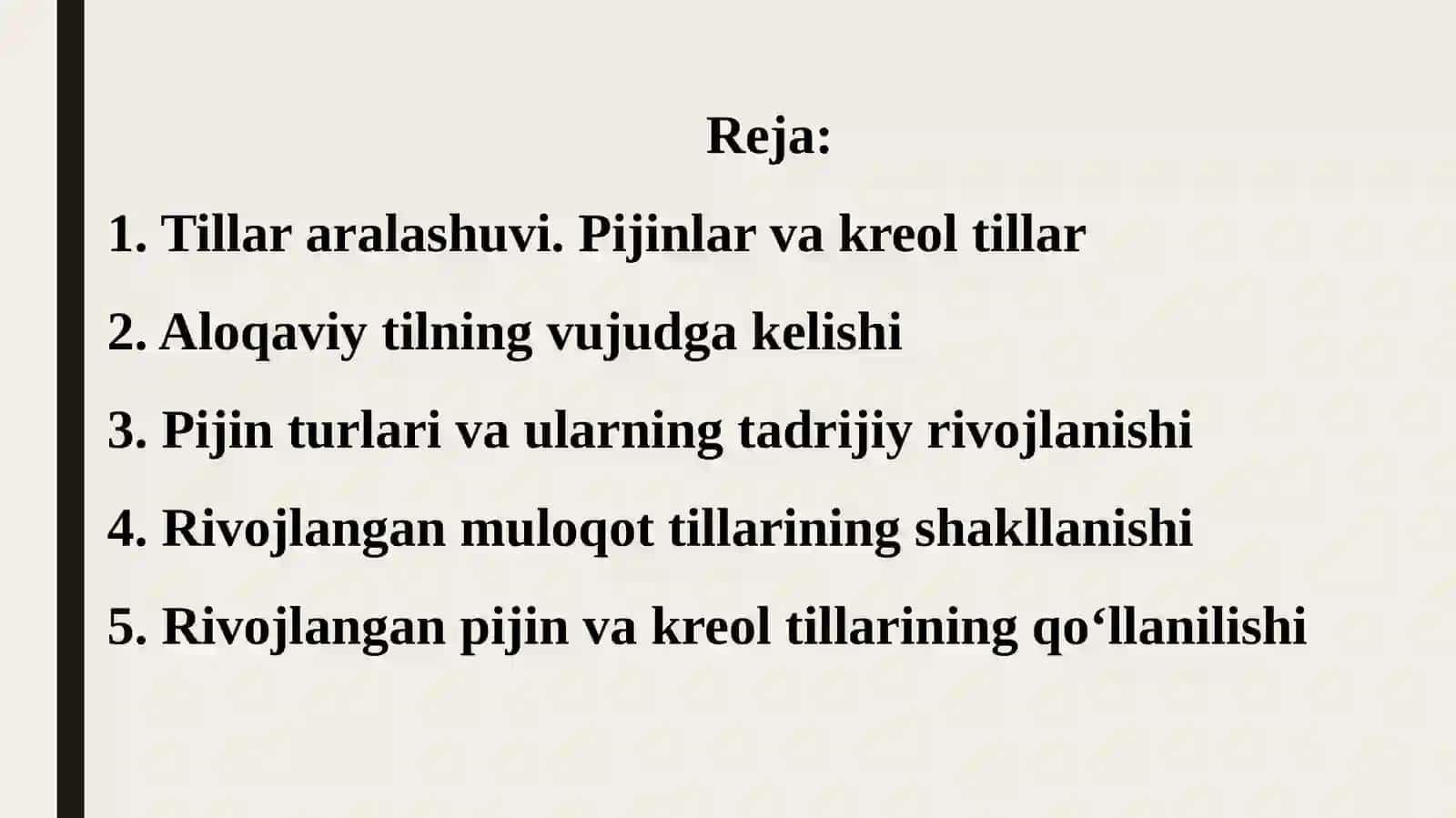 Tillarning aralashuvi. Pijin va kreol tillar 2