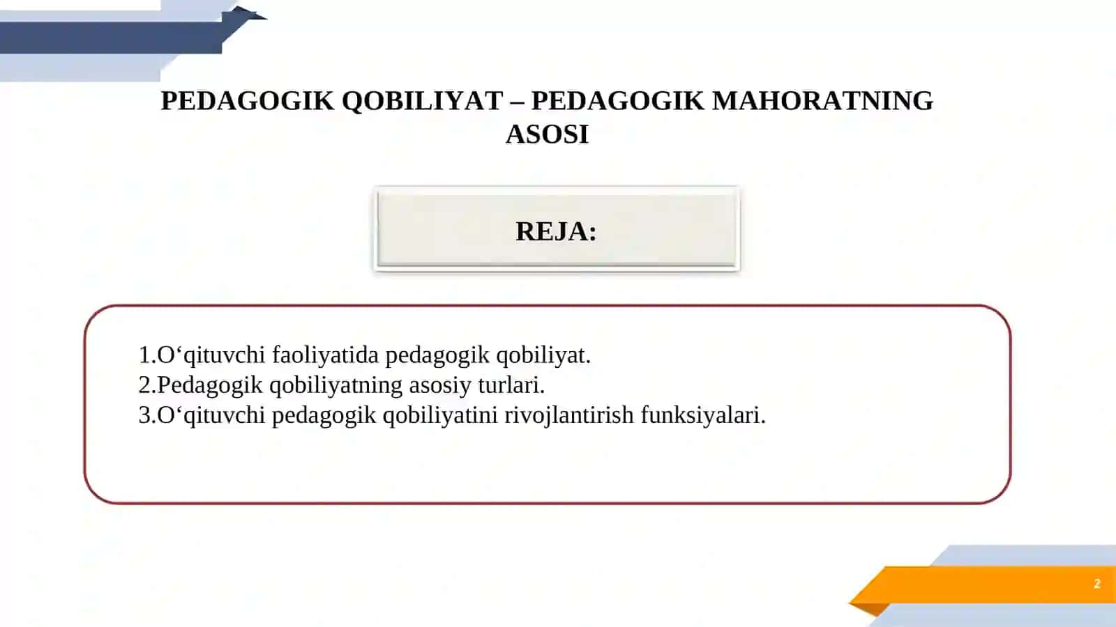 PEDAGOGIK QOBILIYAT – PEDAGOGIK MAHORATNING ASOSI 2