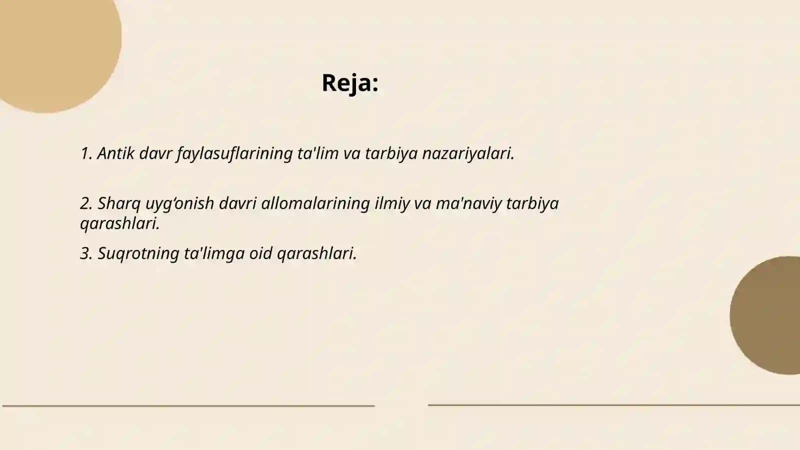 Antik davr faylasuflarining pedagogik fikrlari. Sharq uyg‘onish davri allomalarining pedagogik qarashlari 2