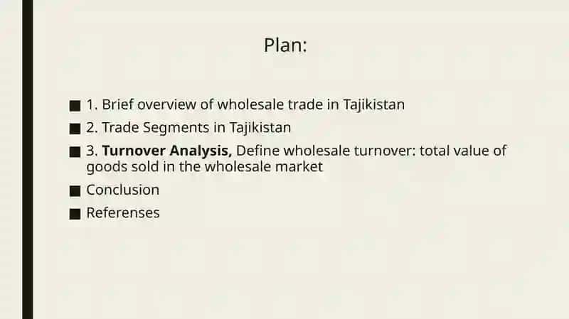 Tajikistan specific trade segments for analysis Wholesale trade(turnover,commodity structure) 2