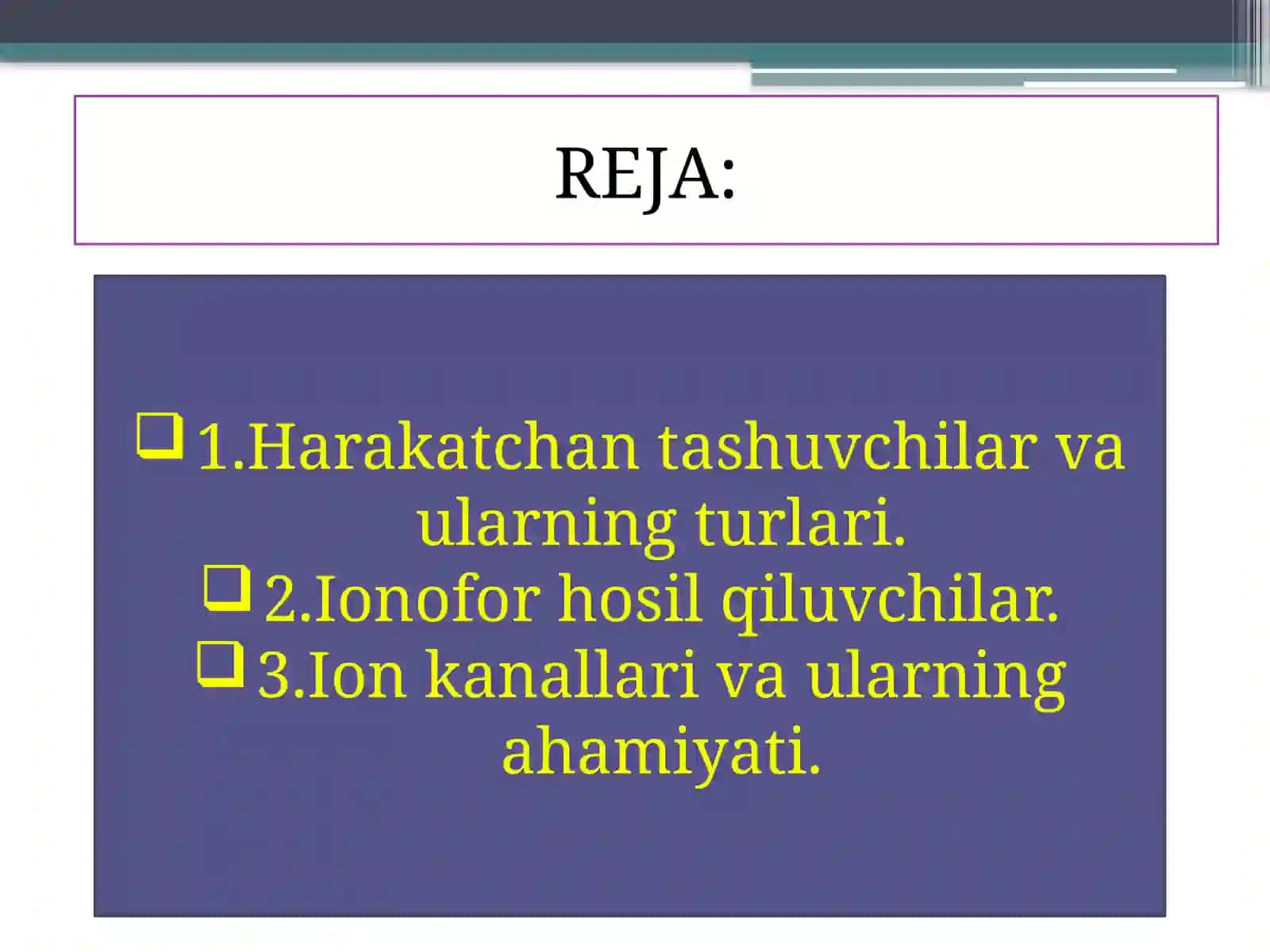 Harakatchan tashuvchilar va ionofor hosil qiluvchilar 2