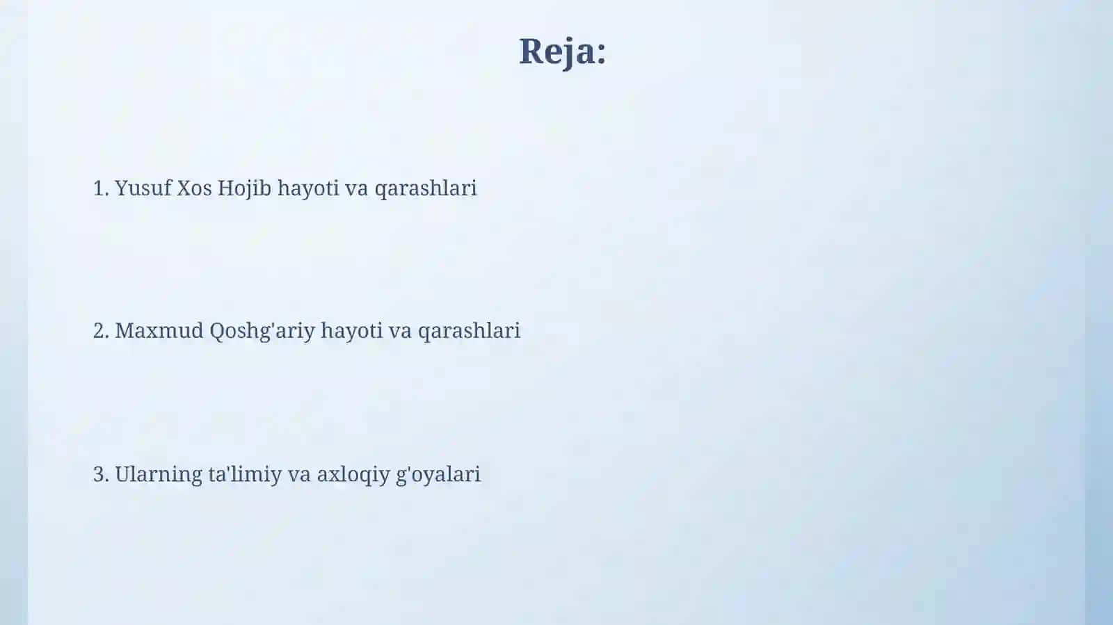 Yusuf Xos Hojib va Maxmud Qoshg'ariyning ta'limiy -axloqiyqarashlari 2