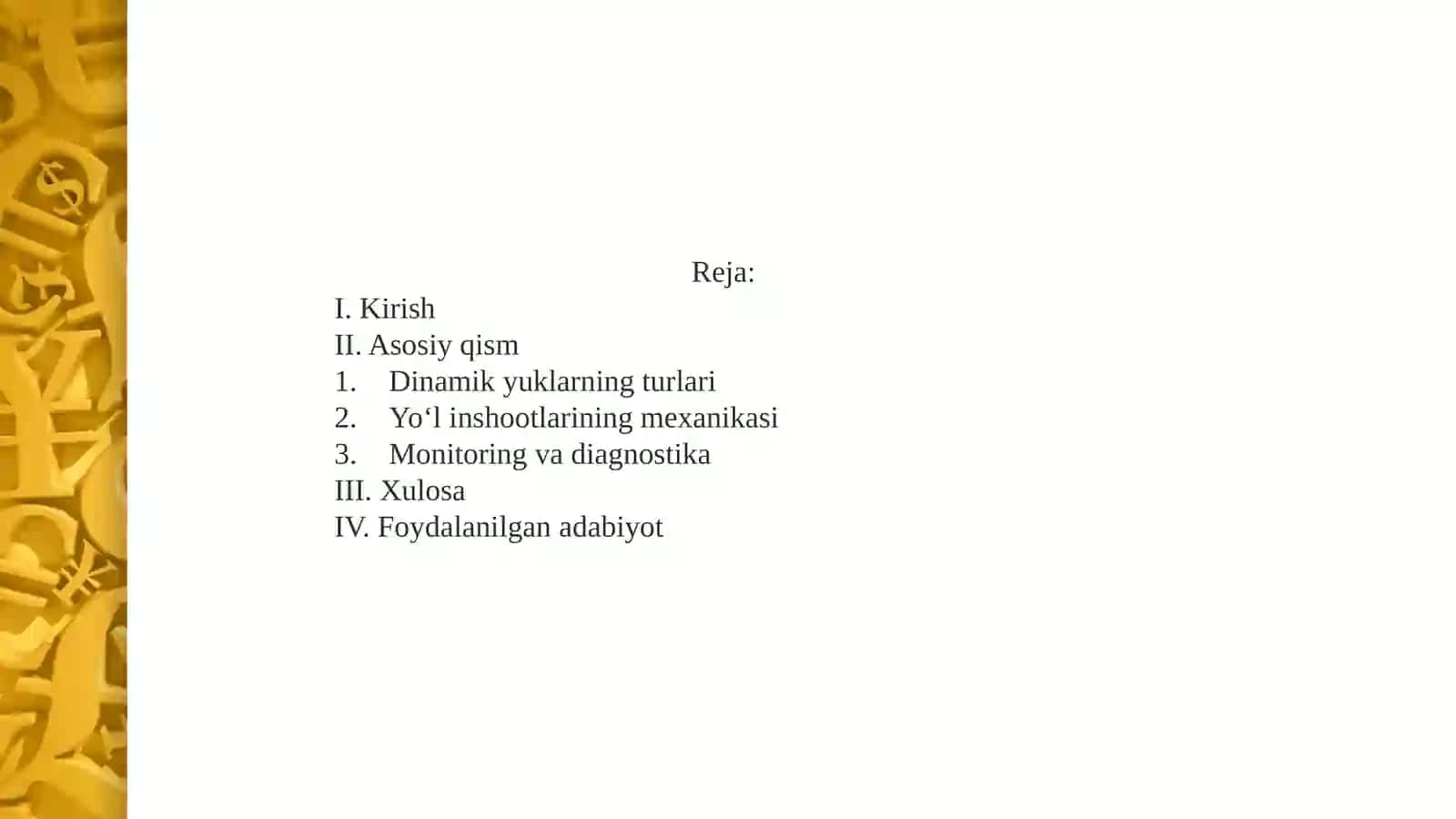 Yo‘l inshootlarining dinamikasi 2