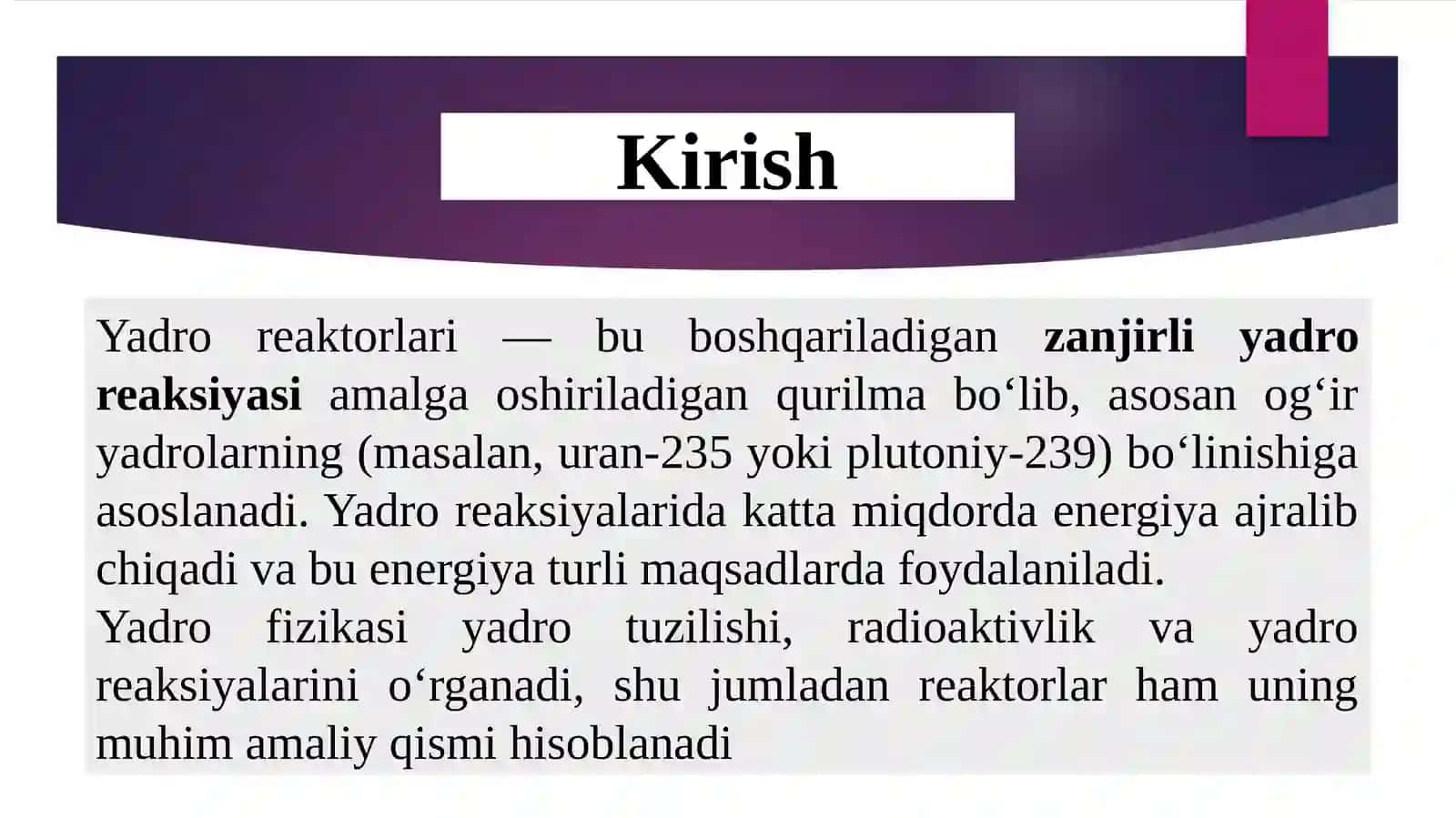 Yadroreaktorlari va ularning qo‘llanilishi 2