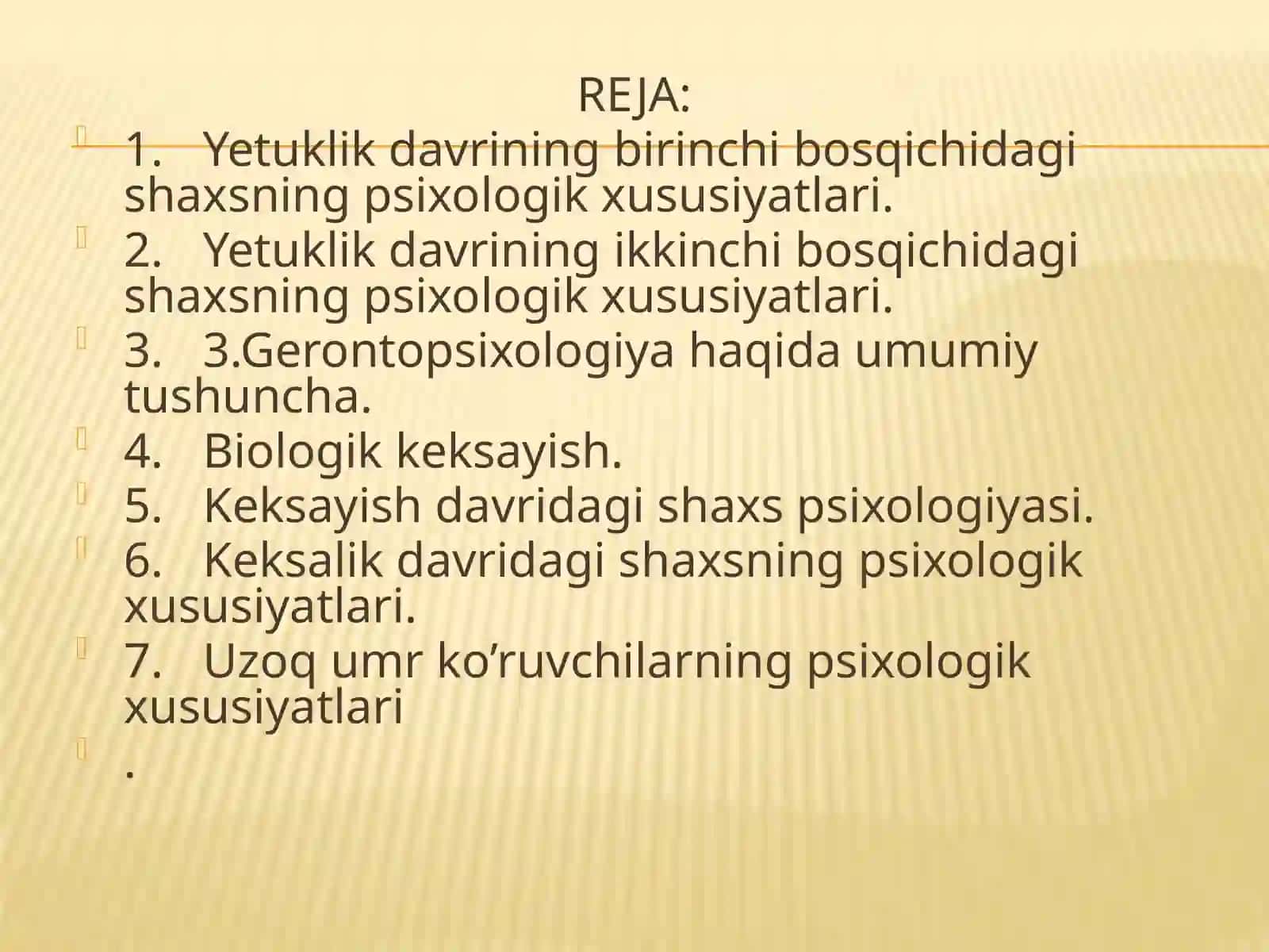 YETUKLIK VA KEKSALIK DAVRI PSIXOLOGIK XUSUSIYATLARI 2