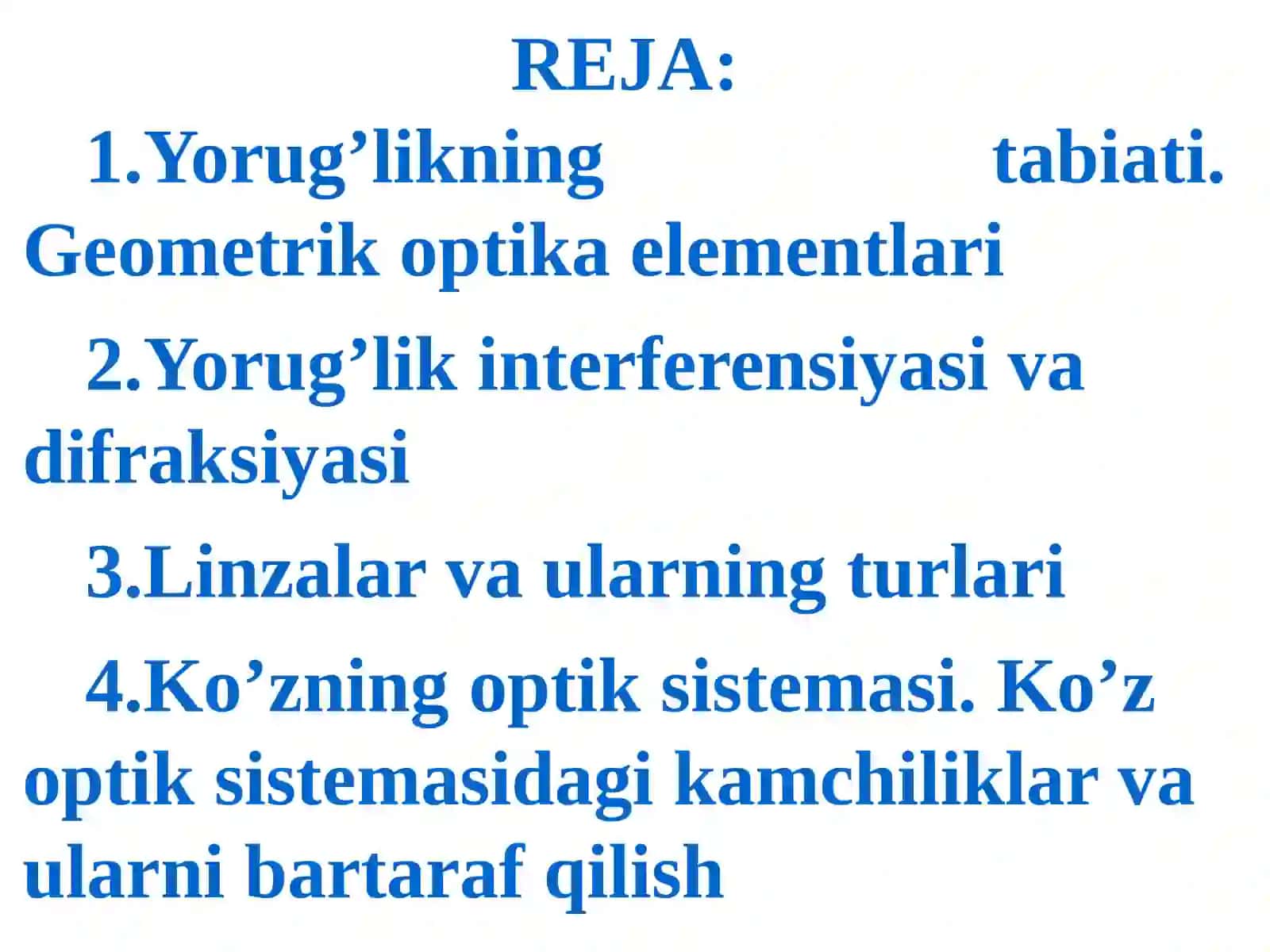 OPTIKA. YORUG’LIKNING XOSSALARI. KO’ZNING OPTIK SISTEMASI 2