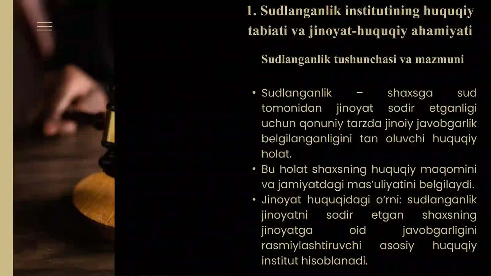 Sudlanganlik xolatining tugatilishi, sudlanganlikni olib tashlash. 2