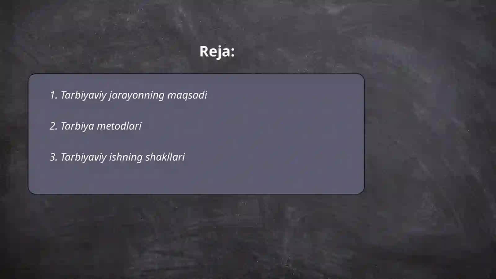 Tarbiyaviy jarayonning mazmuni va tuzilishi 2