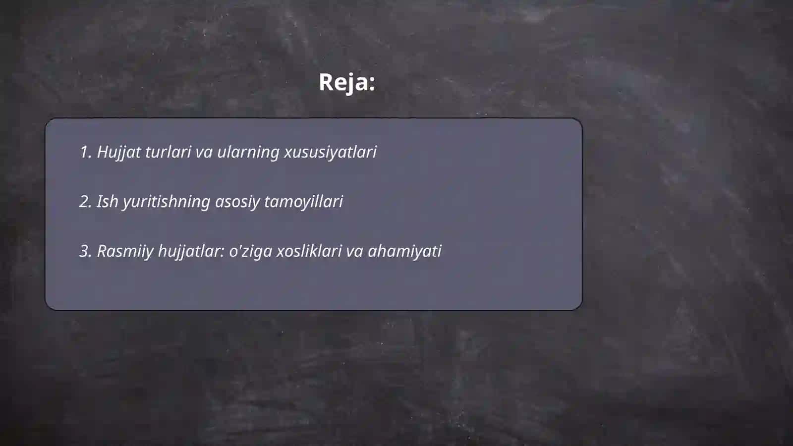 Hujjat turlari va ish yuritish asoslari 2