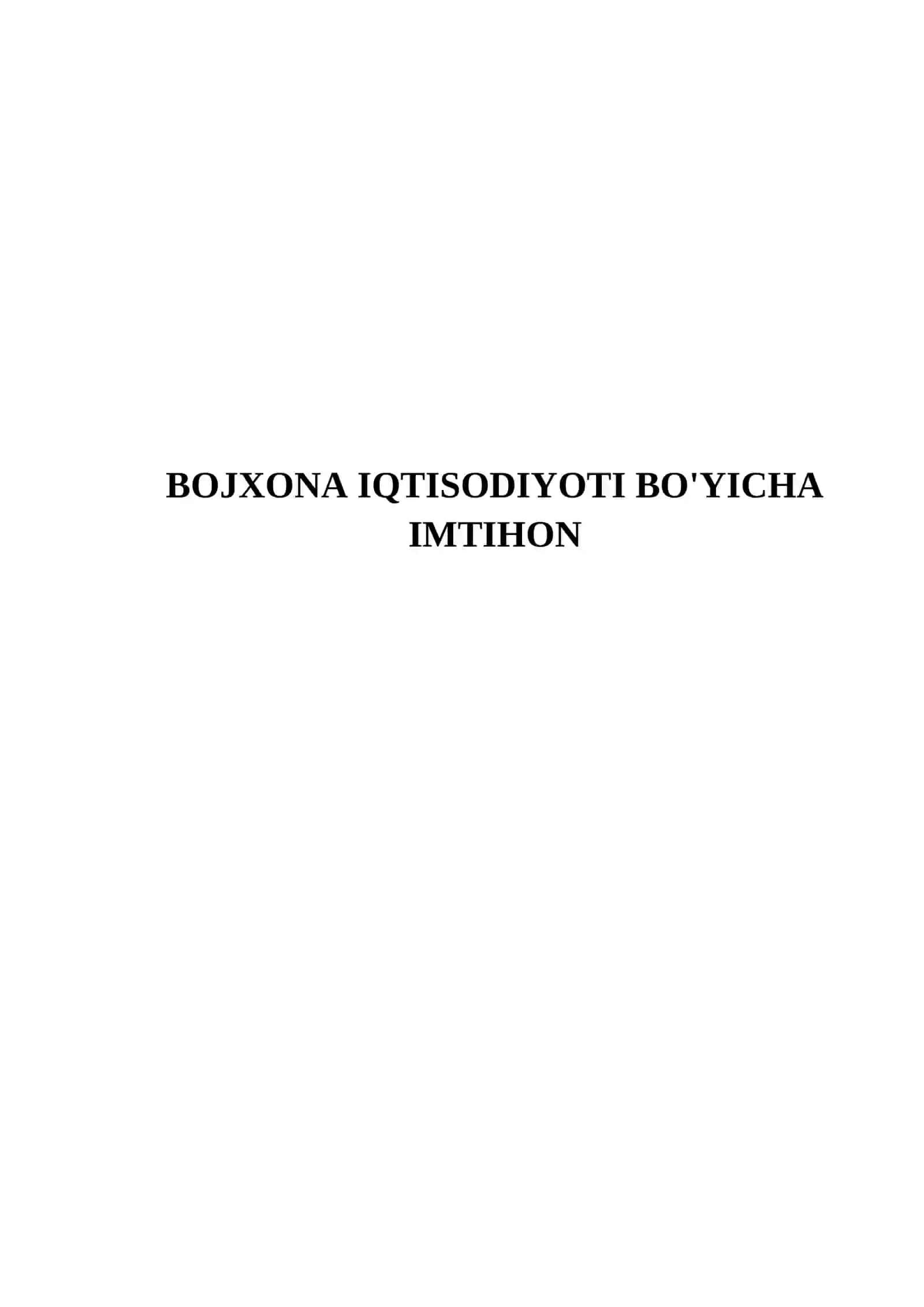 BOJXONA IQTISODIYOTI BO'YICHA IMTIHON 2