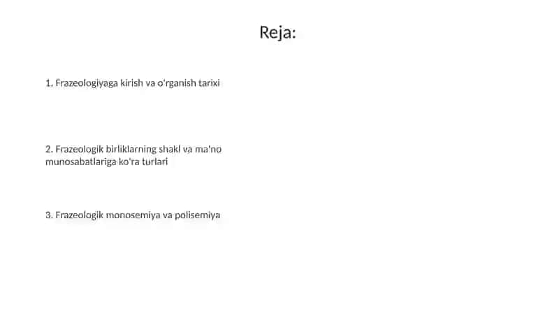 Frazeologiya. Frazemalarning xususiyatlari o'rganilish tarixi. 2