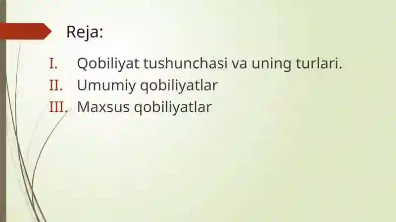 Qobiliyat tushunchasi. Umumiy va maxsus qobiliyatlar 2