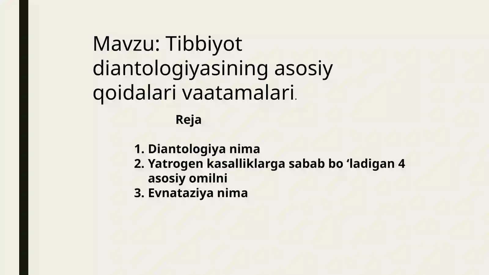 Tibbiyotdiantologiyasiningasosiy qoidalarivaatamalari 2