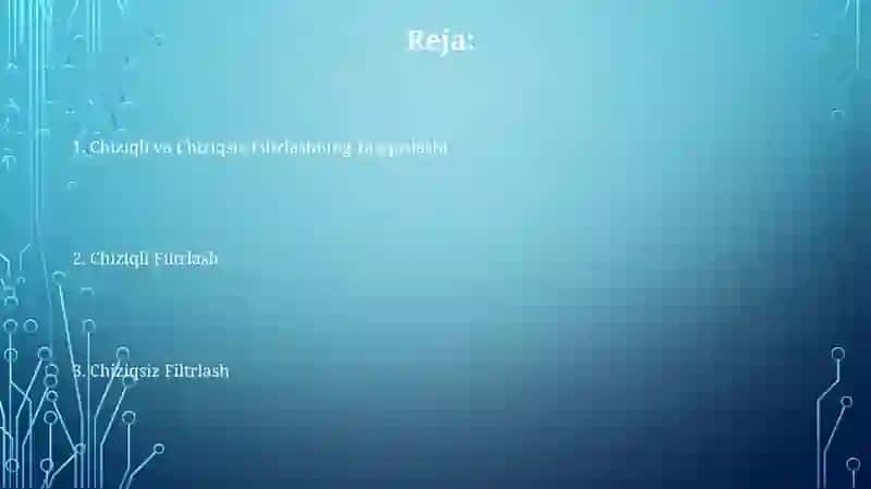 Chiziqli va chiziqli boʻlmagan filtirlash 2