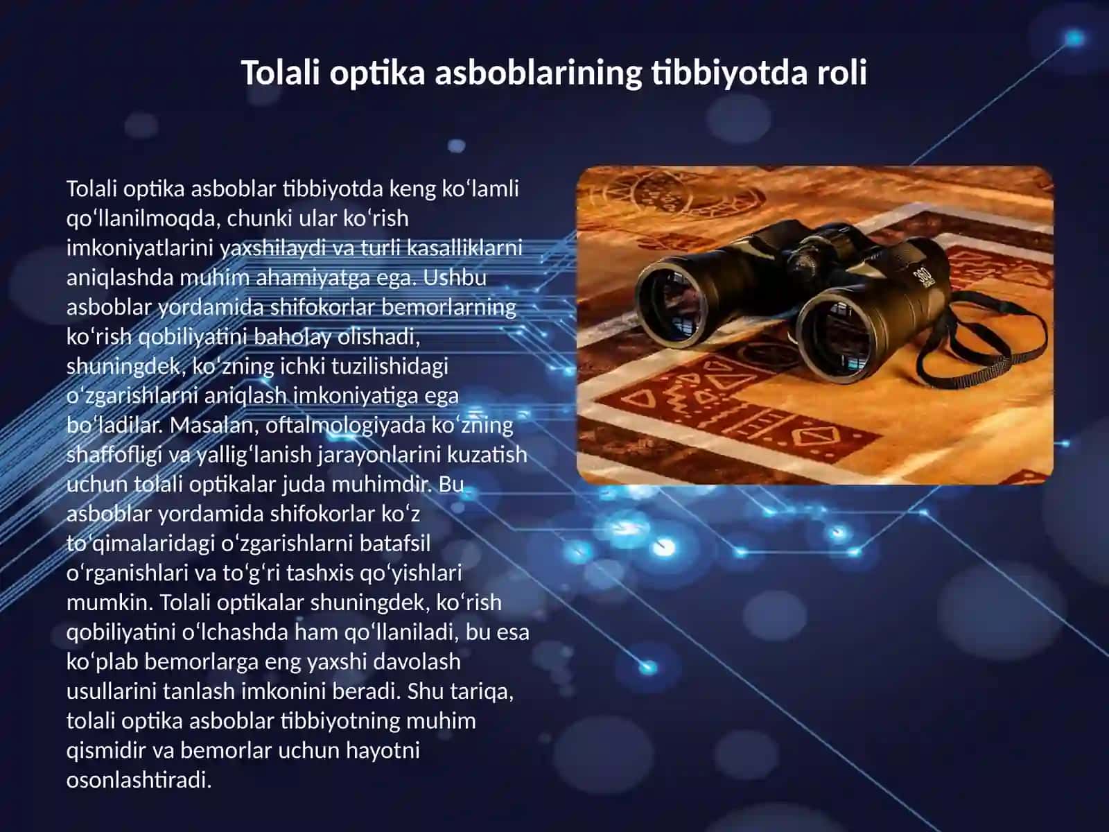 Tolali optika asboblarining tibbiyotda ahamiyati 2