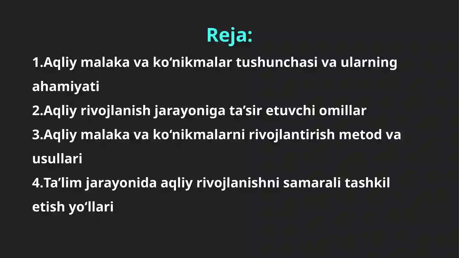 Aqliy malaka va ko‘nikmalarini rivojlantirish 2
