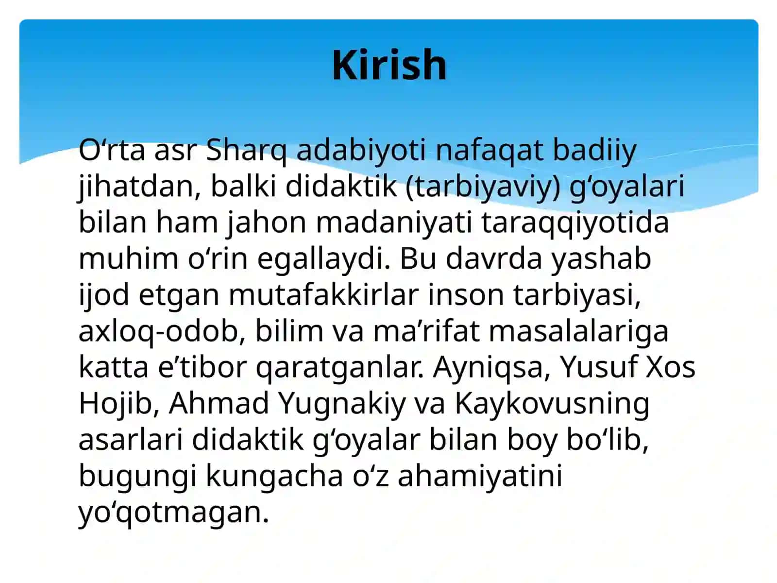 Yusuf Xos Xojib, Ahmad Yugnakiy, Kaykovuslarning asarlarida didaktik qarashlar. 2