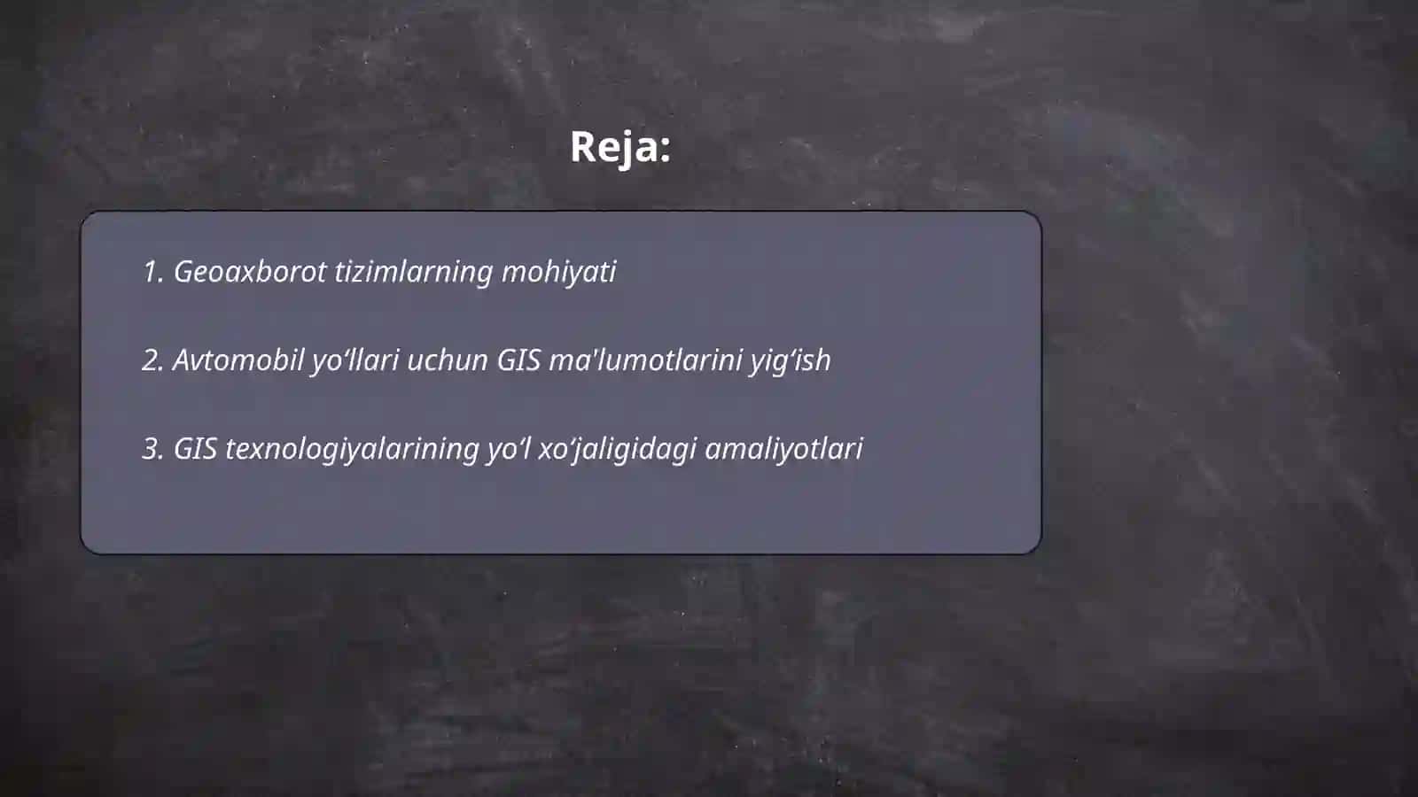 Geoaxborot tizimlar va ularni yo‘l xo‘jaligidagi o‘rni 2