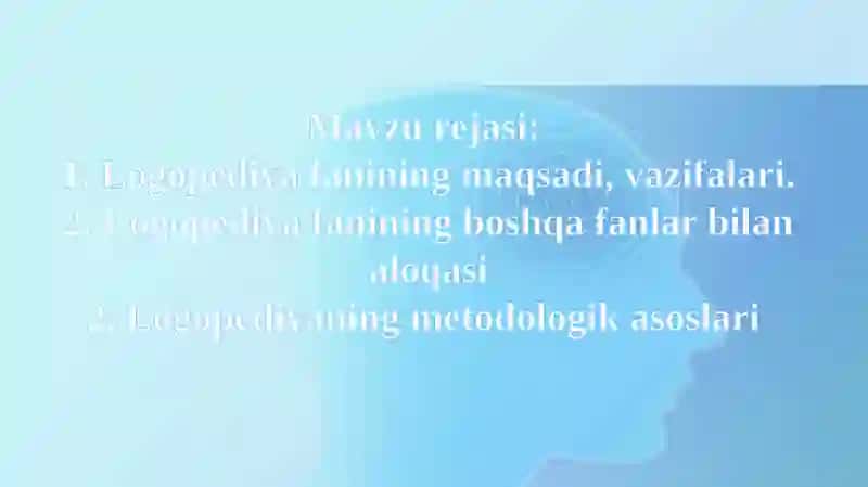 Ma'ruza:Logopediya fanini nazariy va metodologik asoslari 2