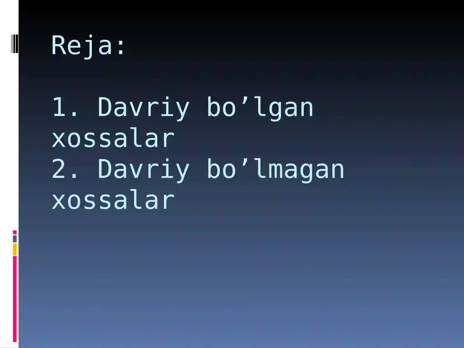Atomlarning davriy va davriy bo'lmagan xossalari 2