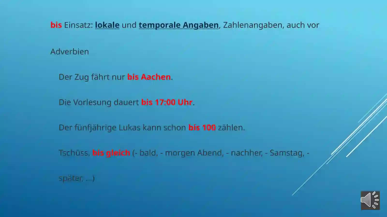 Nutzung von Präpositionen "bis" und "durch" 2