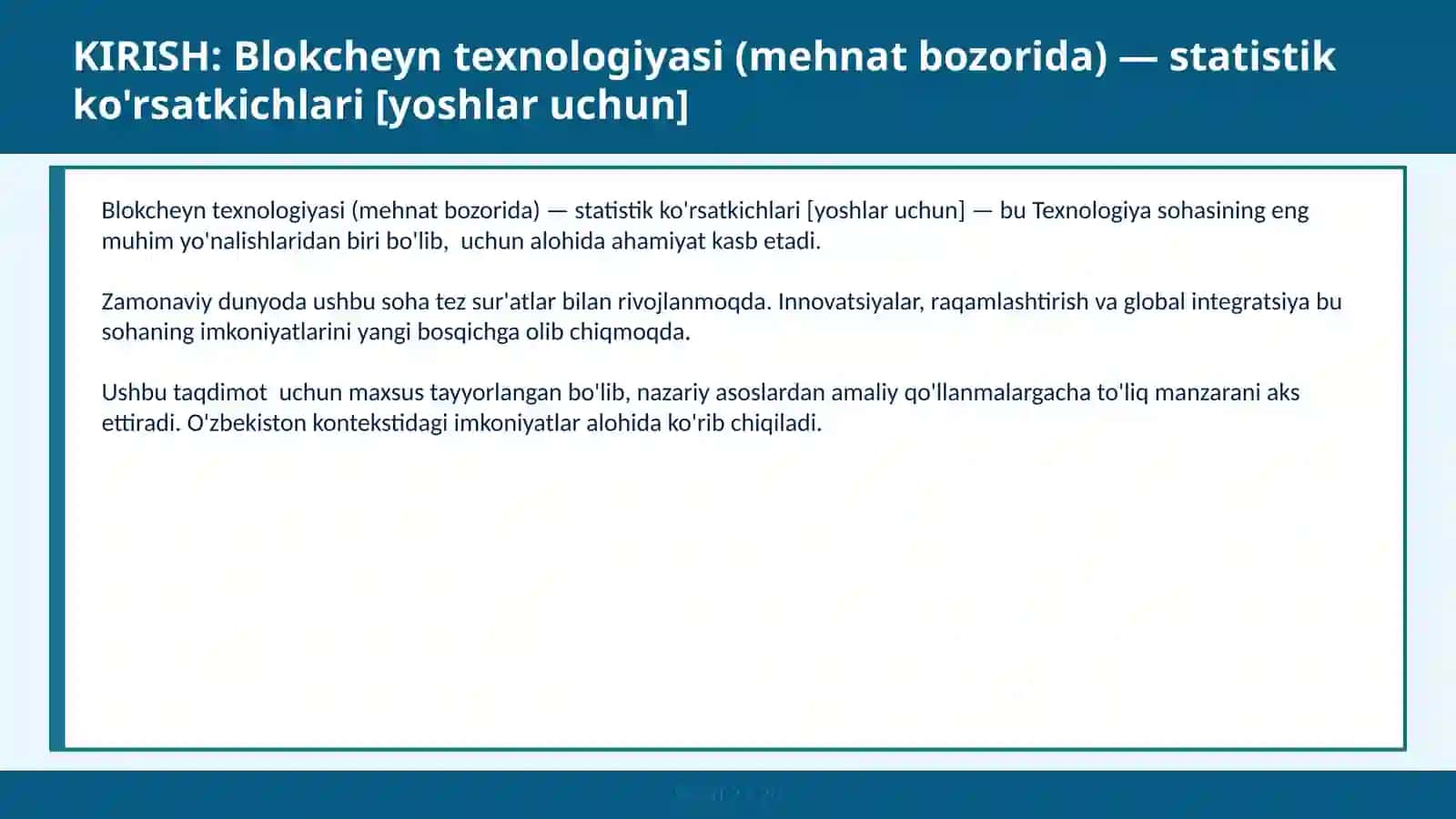 Blokcheyn texnologiyasi (mehnat bozorida) — statistik ko'rsatkichlari [yoshlar uchun] 2