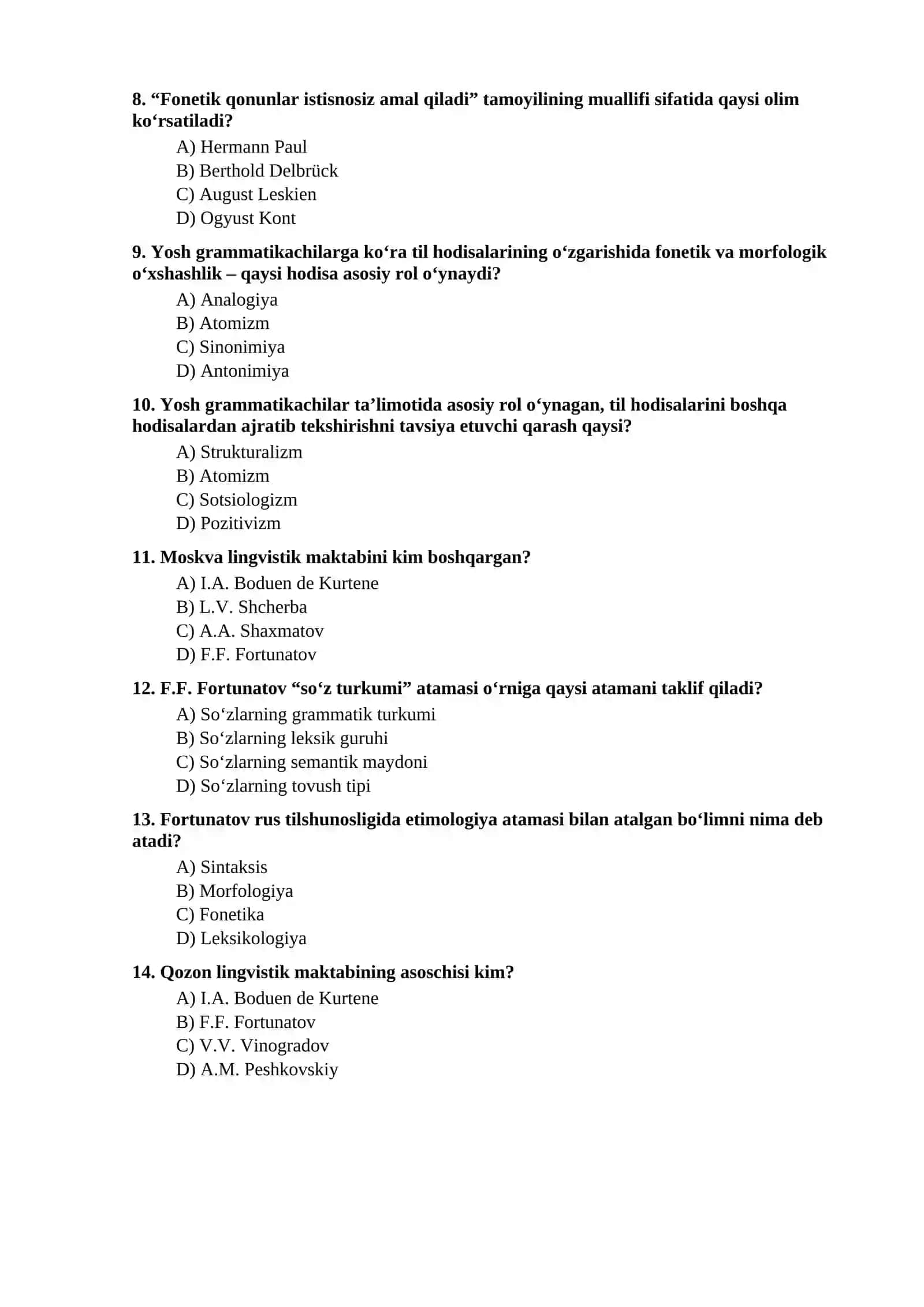 Mavzu: Yosh grammatikachilar harakati va Moskva, Qozon, Peterburg maktablari tajribasi; pozitivizm, neolingvistika, semasiologiya va sotsiologizm oqimlari; strukturalizmning nazariy asoslari (Praga, Kopengagen va Amerika maktablari); XX asr rus tilshunosligi 2
