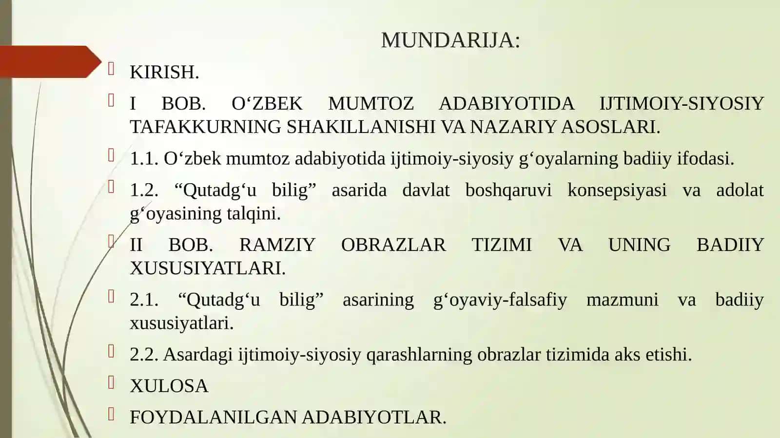 OʻZBEK MUMTOZ NASRIDA               IJTIMOIY-SIYOSIY MASALALAR BADIIY TALQINI (“QUTADGʻU BILIG” ASARI TALQINIDA) 2