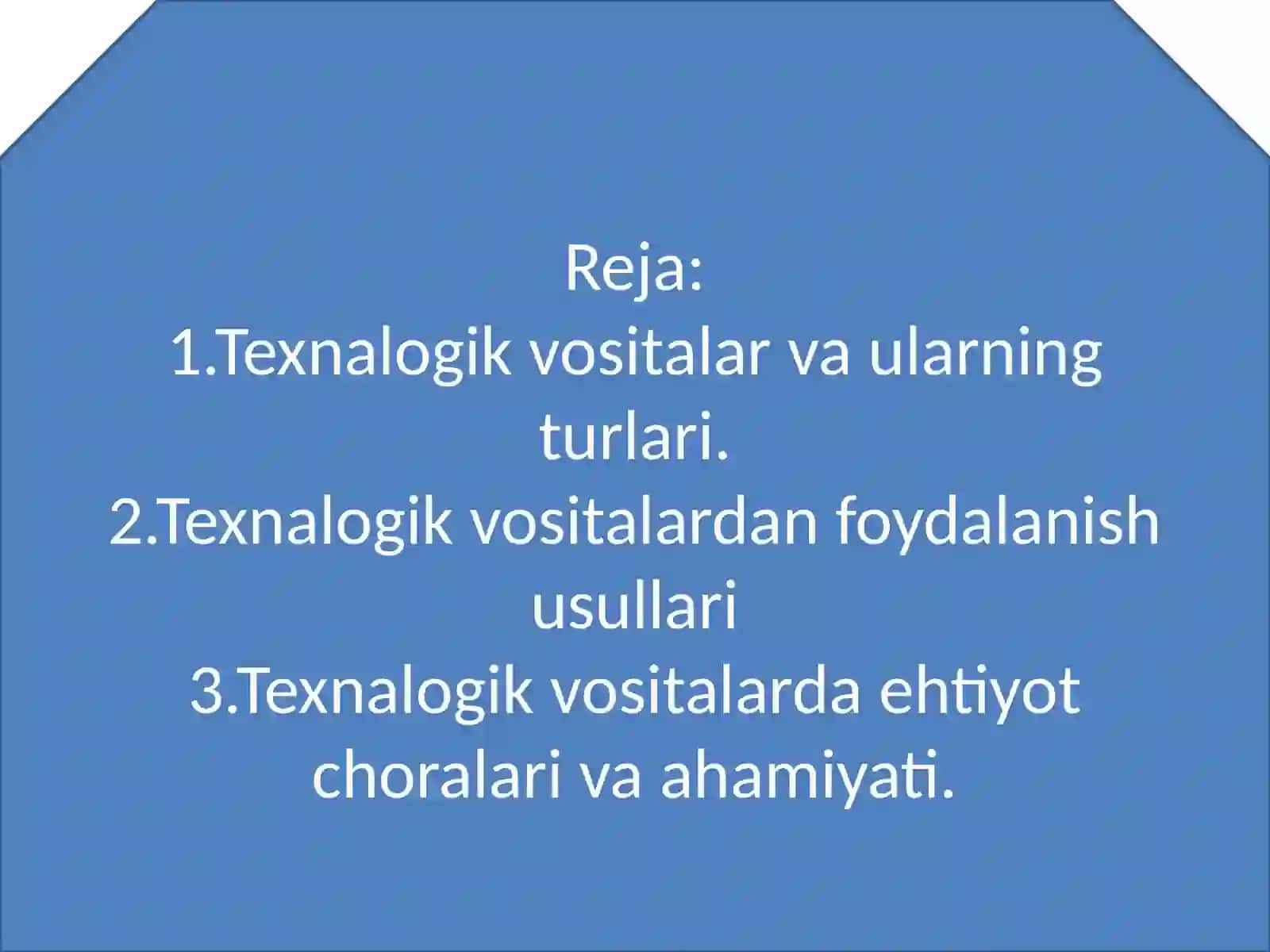 Texnologik vositalardan foydalanish qoidalari 2