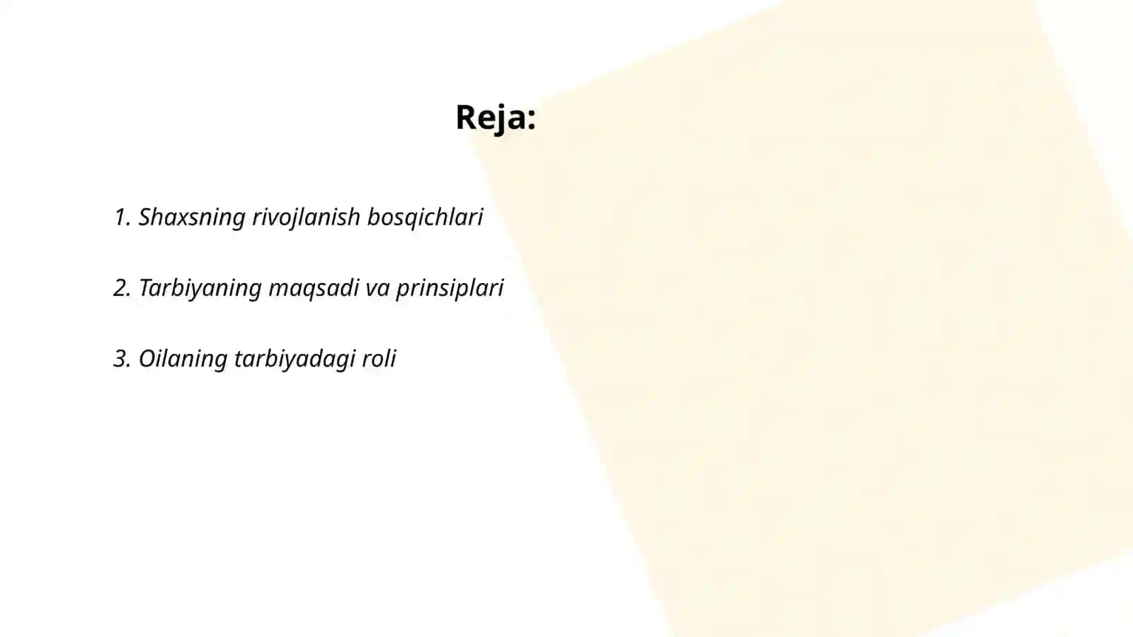 Shaxsning rivojlanishi, tarbiyasi va ijtimoiylashuvi,tarbiya maqsadi va vazifalari 2