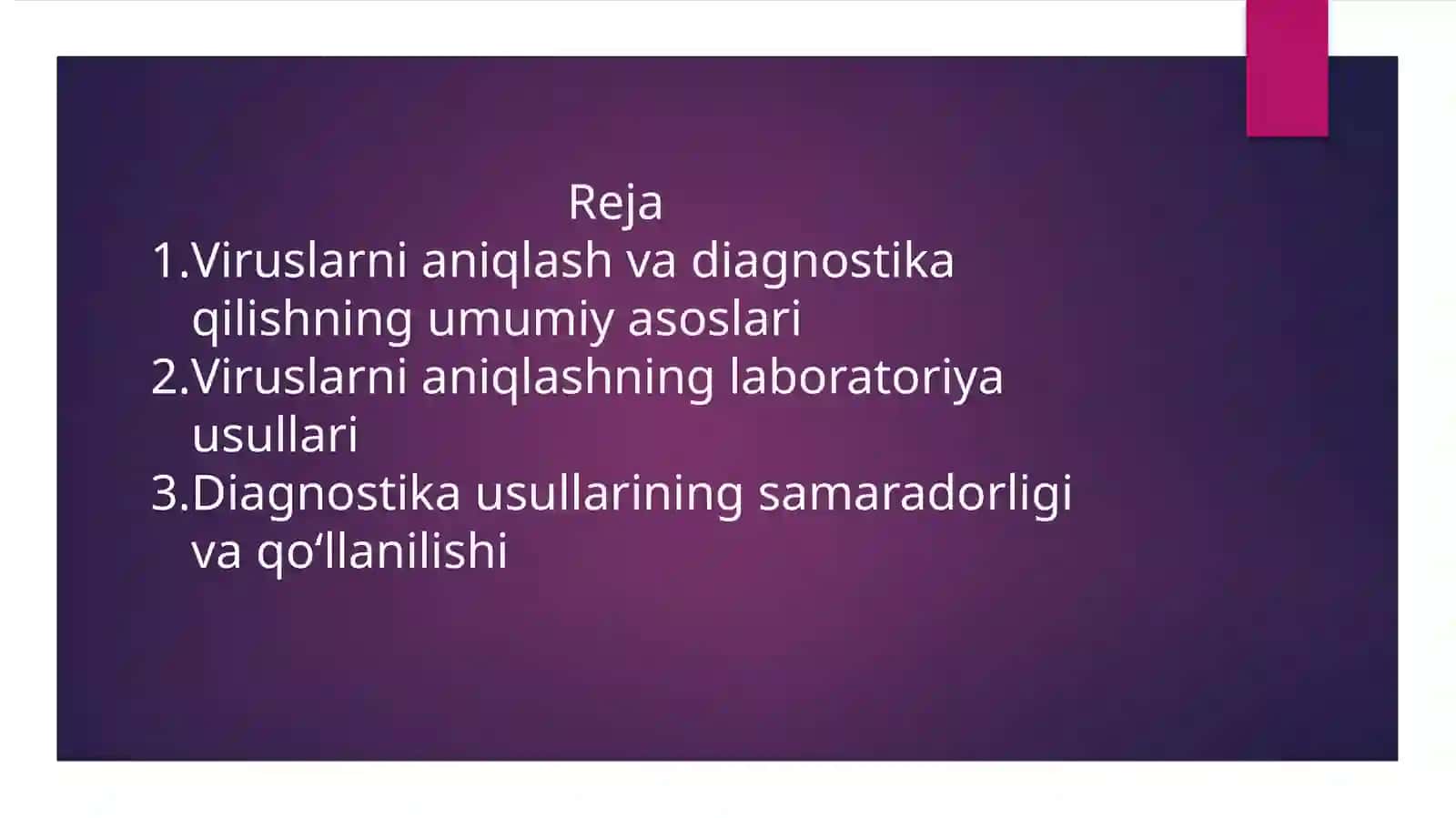 Tomchi usuli, virus-bakteriya, immuno elektron mikroskop, immunoferment, radioimmun analizi, ikkiyoqlama immunodiffuziya usullari va hokazo. 2