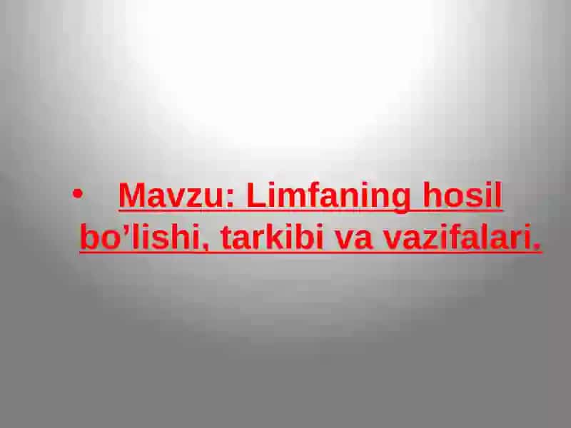 Limfaning hosil bo’lishi, tarkibi va vazifalari 2