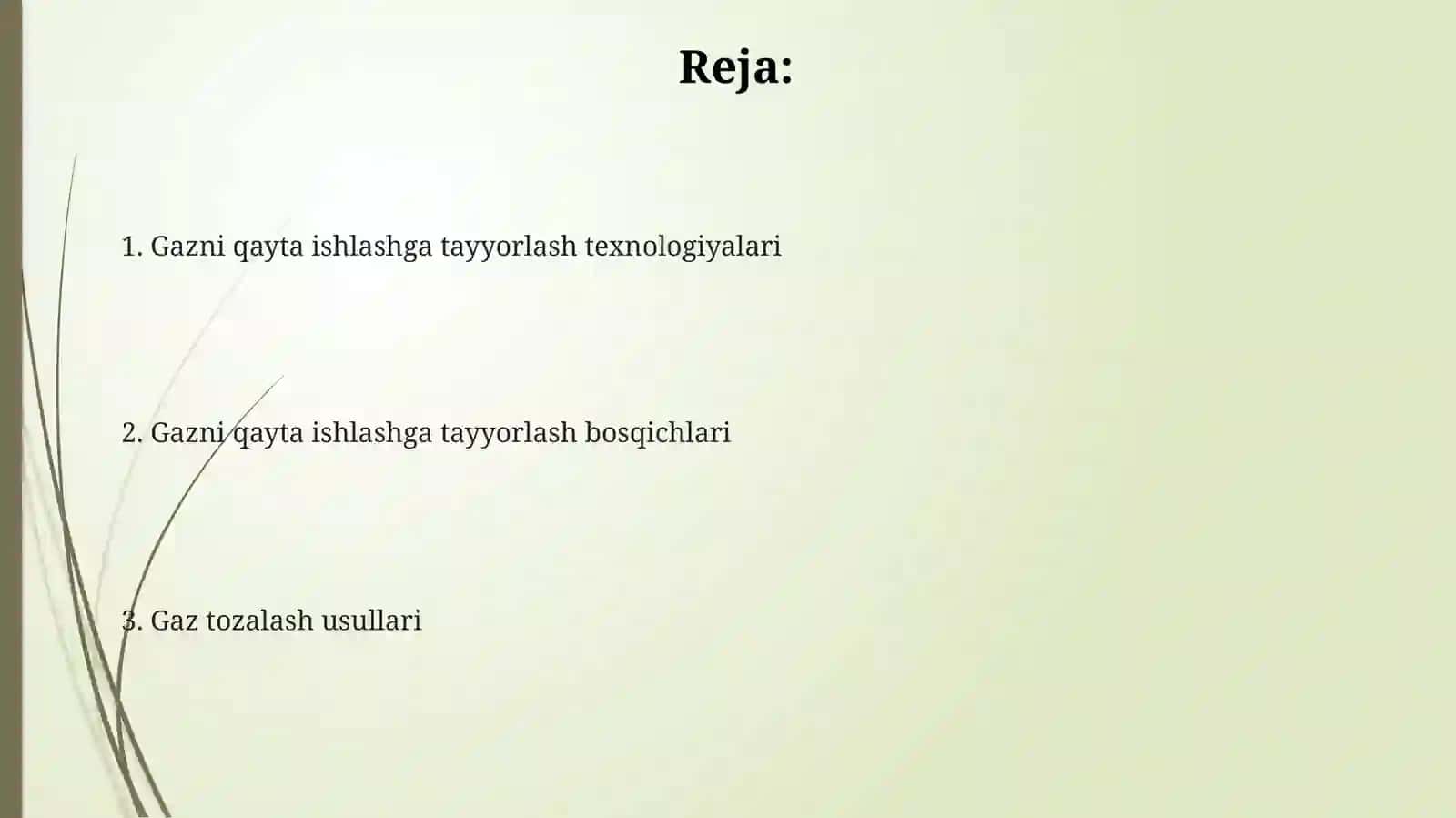Gazni qayta ishlashga tayyorlash bosqichlari 2