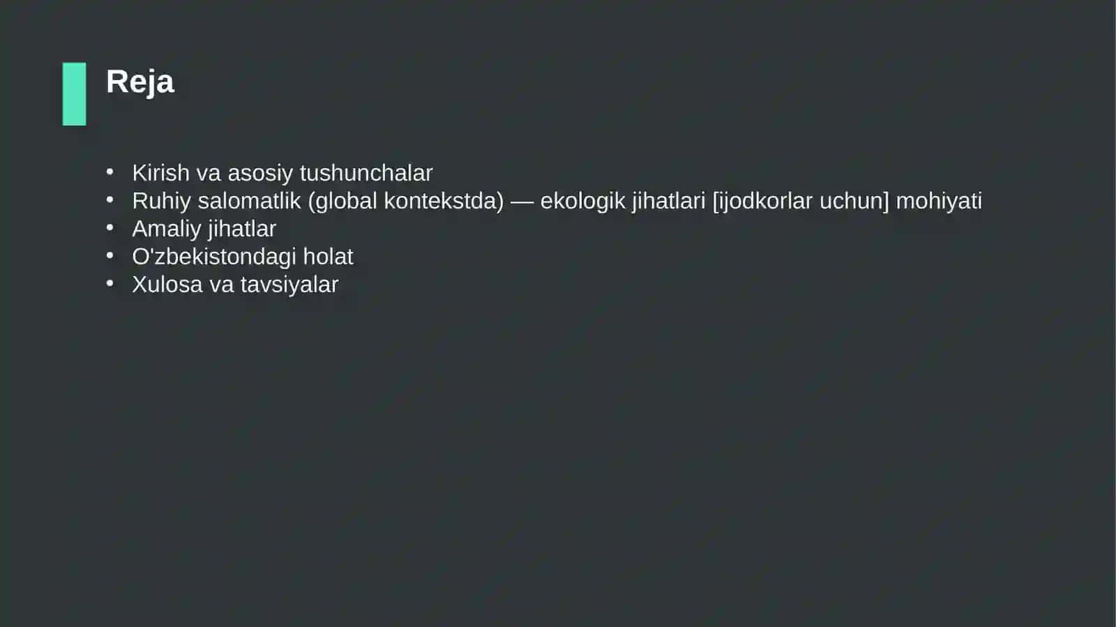 Ruhiy salomatlik (global kontekstda) — ekologik jihatlari [ijodkorlar uchun] 2