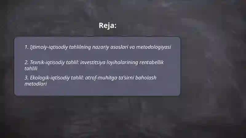 Ijtimoiy-iqtisodiy, texnik-iqtisodiy, ekologik-iqtisodiy tahlil 2