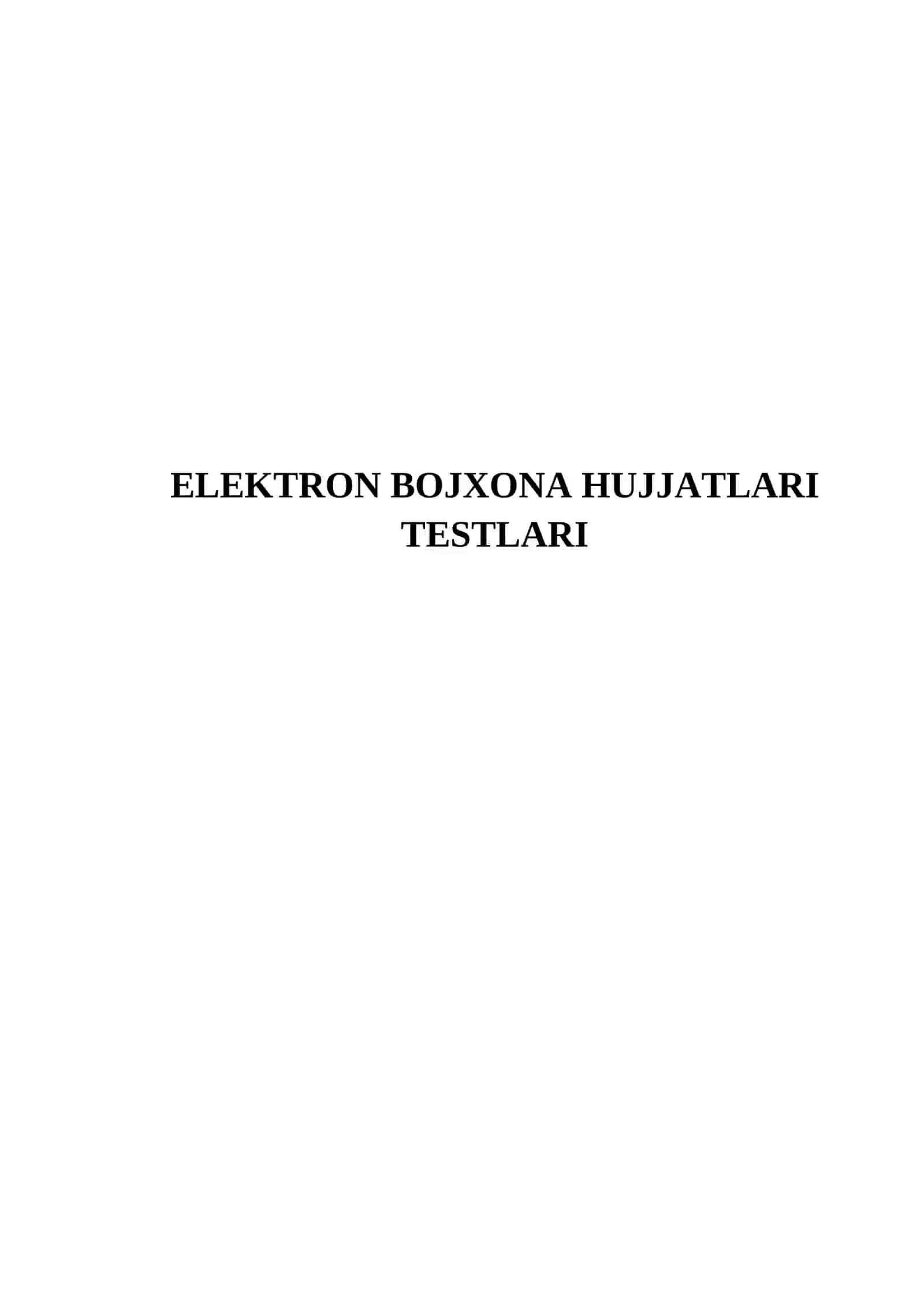 ELEKTRON BOJXONA HUJJATLARI TESTLARI 2