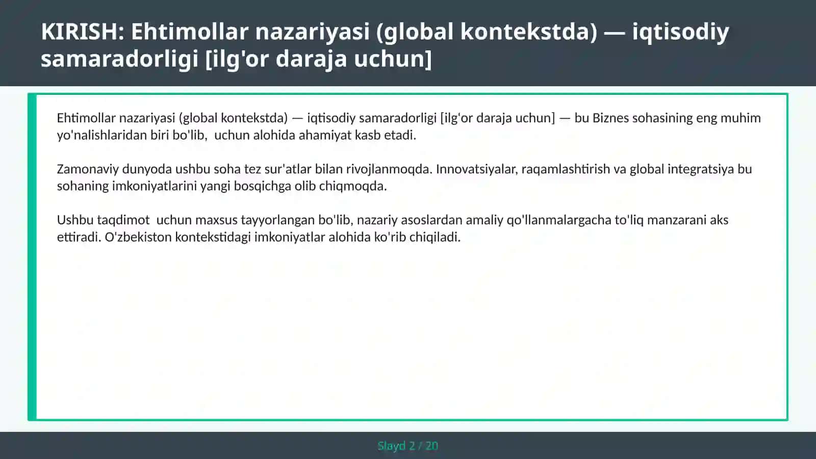 Ehtimollar nazariyasi (global kontekstda) — iqtisodiy samaradorligi [ilg'or daraja uchun] 2