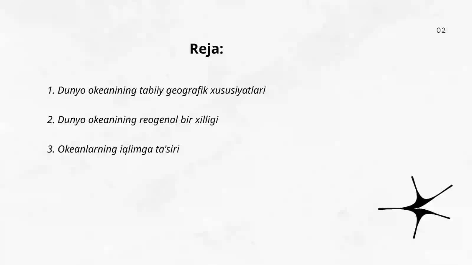Dunyo okeanining reogenal birxilligi umumiy tabiiy geografik tarifi Tojimamatova oydinoy 2
