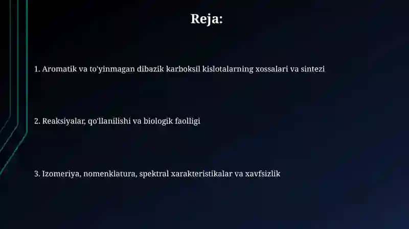 Aromatik va to'yinmagan ikki asosli karbon kislotalar 2