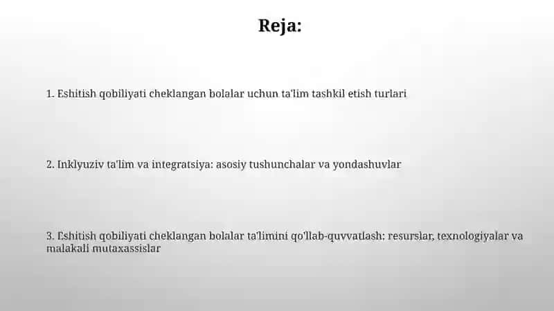 Eshitish qobiliyati cheklangan bolalar uchun ta'limni tashkil etish turlari 2