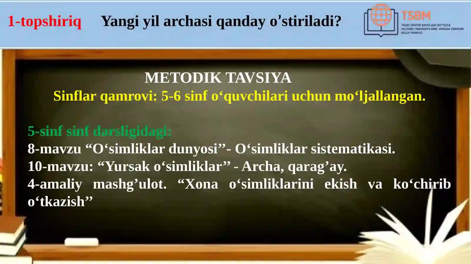 “O‘simliklar dunyosi’’- O‘simliklar sistematikasi 2
