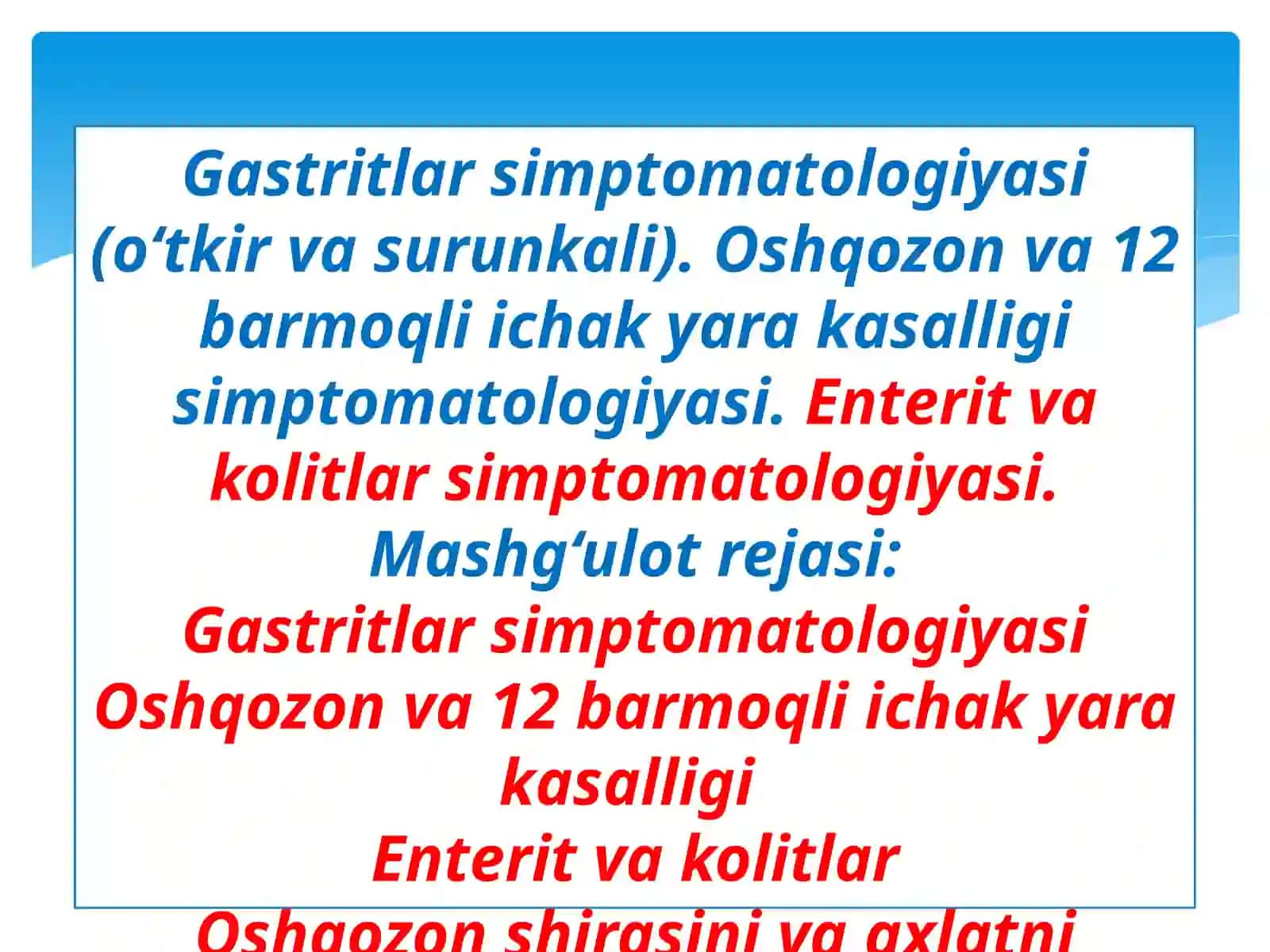 Gastritlarsimptomatologiyasi(o‘tkirvasurunkali) 2