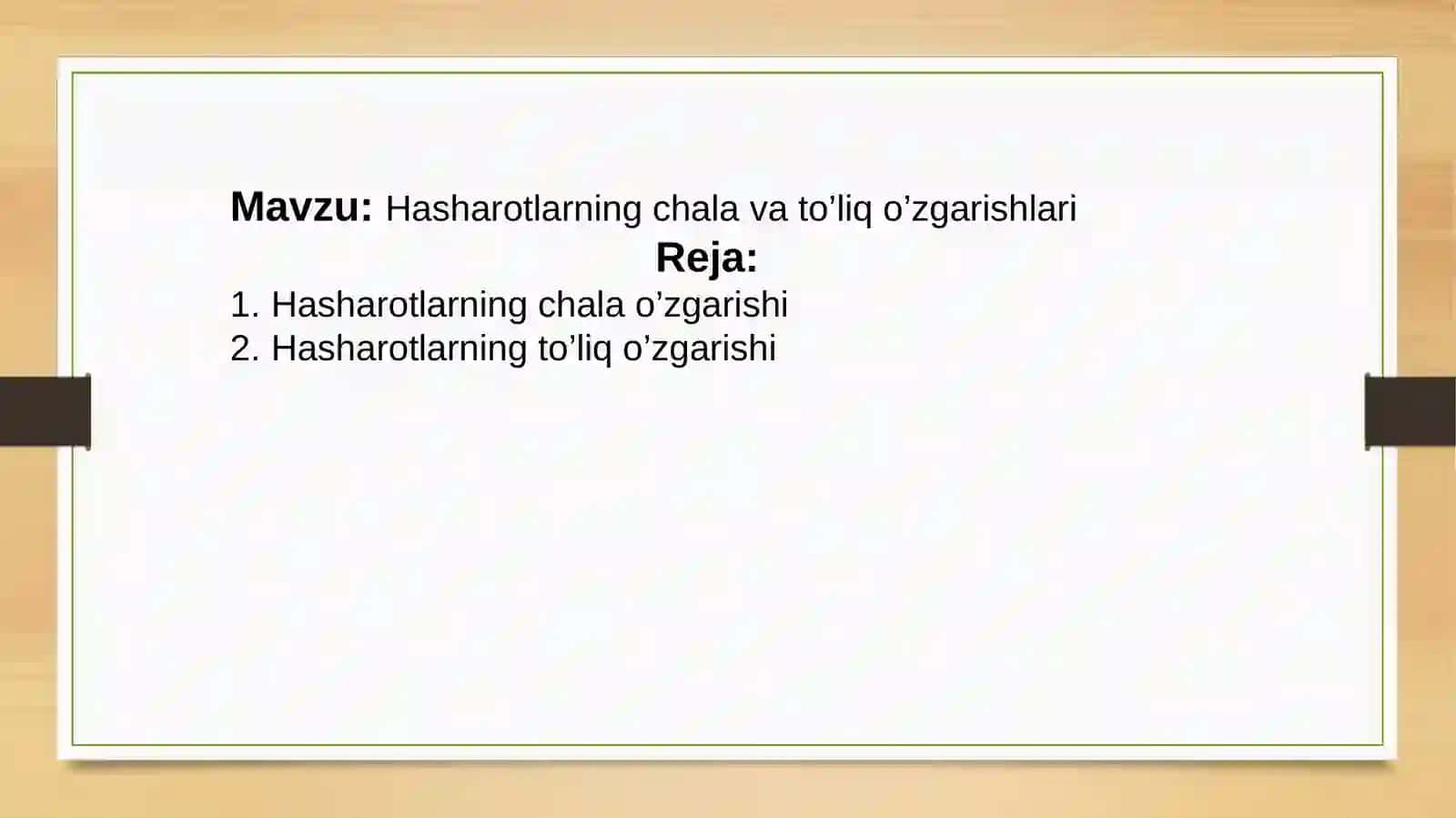 Hasharotlarning chala va to’liq o’zgarishlari 2