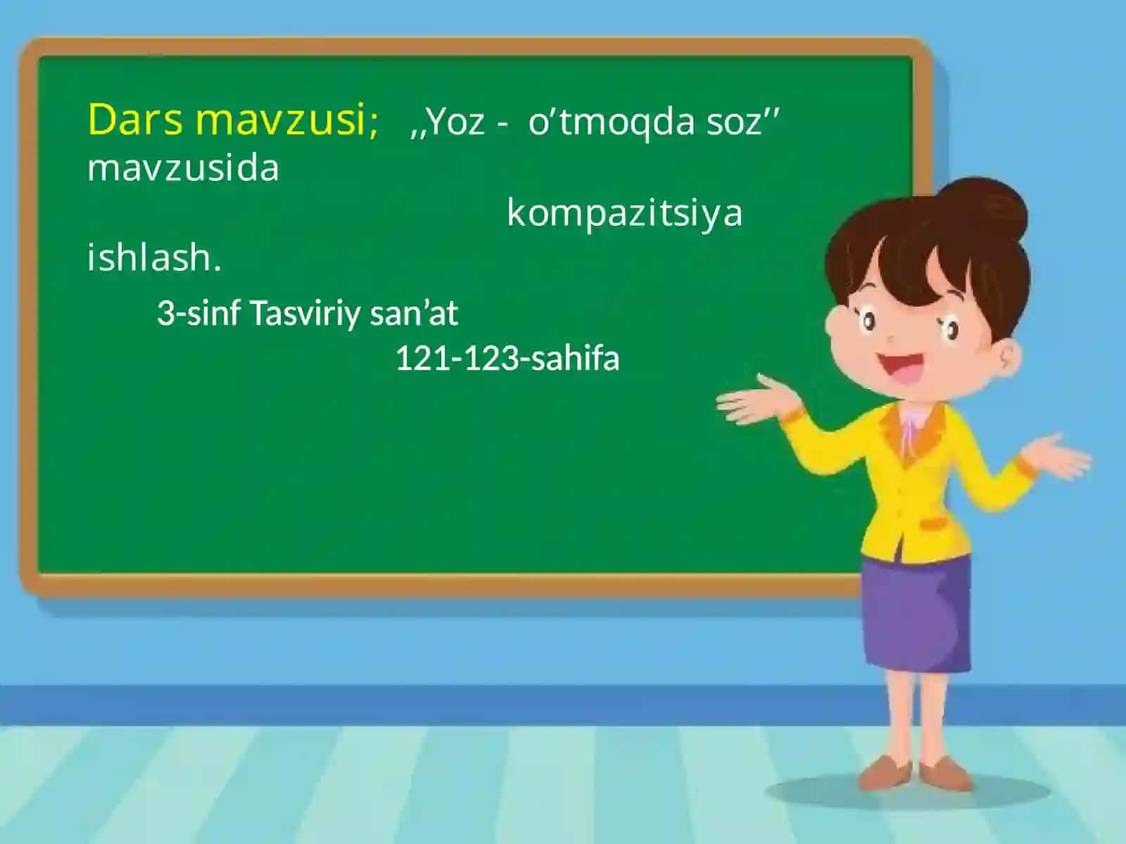 3-sinf Tasviriy sanat Yoz - o'tmoqda soz mavzuda kompozitsiya ishlash taqdimot 2