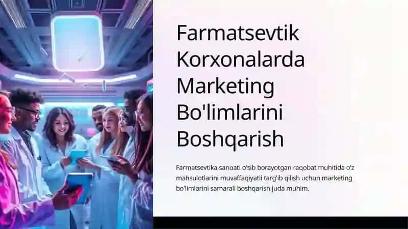 Farmatsevtik Korxonalarda Marketing Bo'limlarini Boshqarish 2