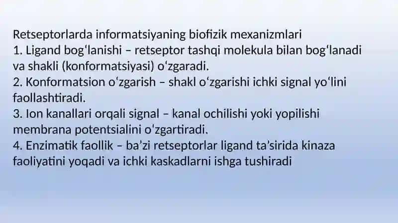 Retseptorlarda informatsiyalarni oʻzgartirilishining biofizikaviy mexanizmlari.Taʼm va hid bilish nazariyasining biofizikaviy asoslari 2
