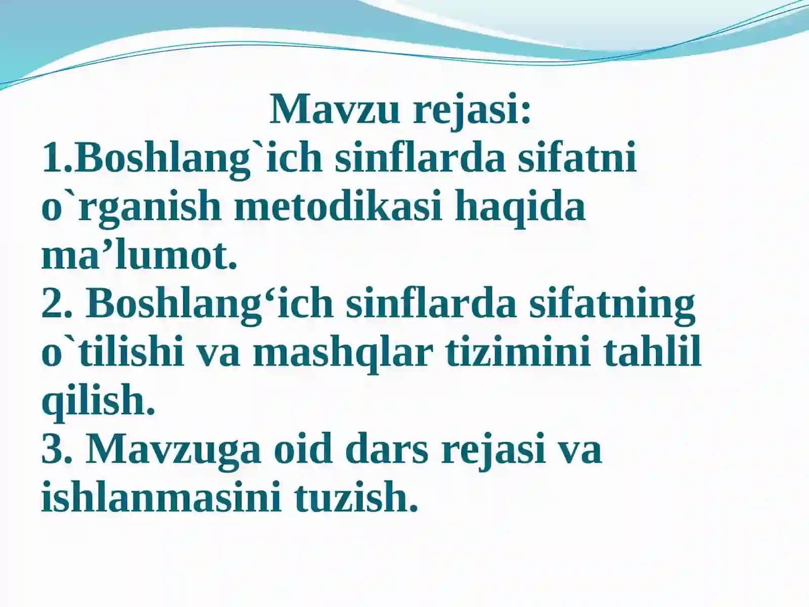 Sifatni o`rganish dars rejasi va ishlanmasini tuzish 2