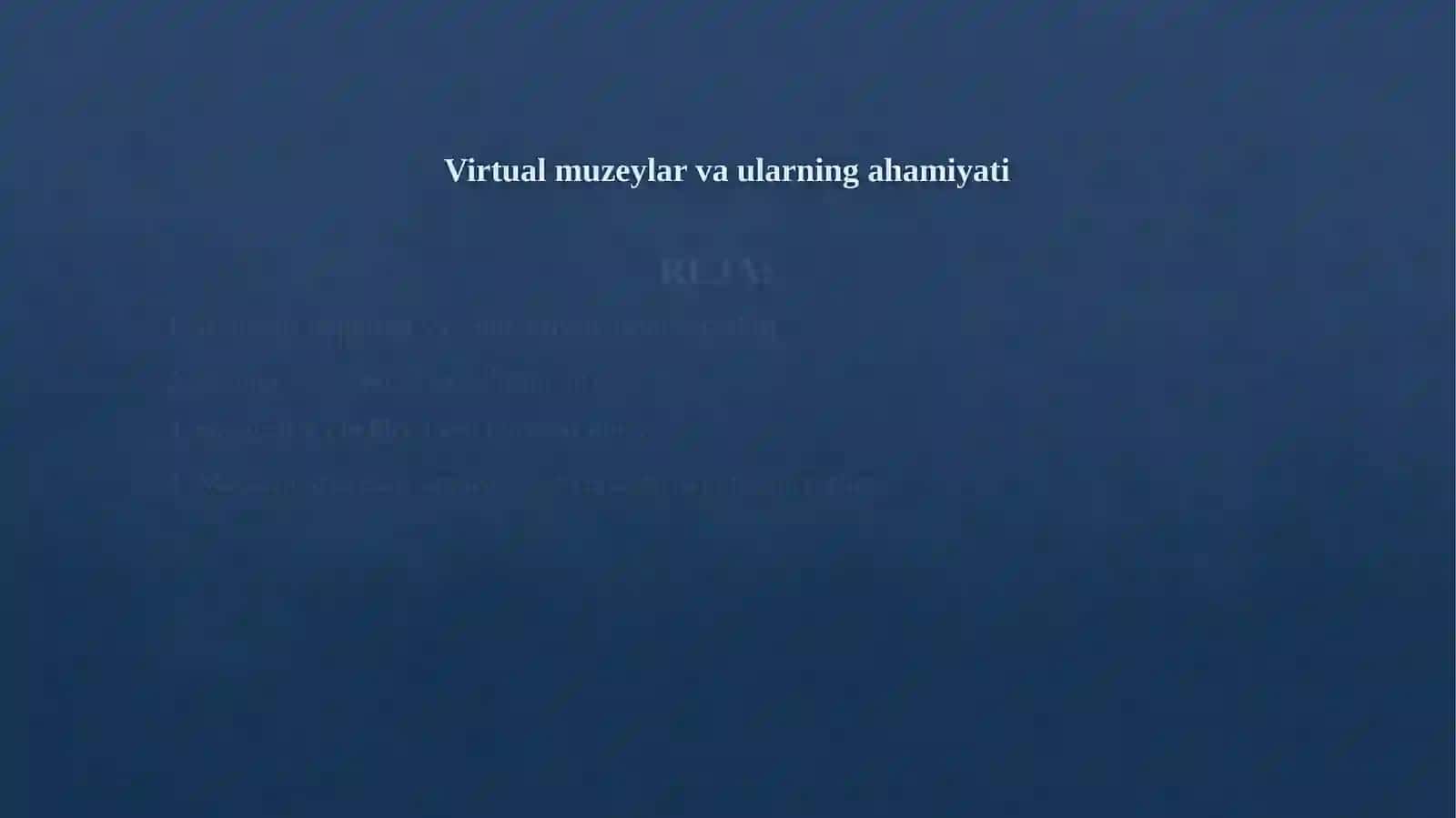 Virtual muzeylar va ularning ahamiyati 2