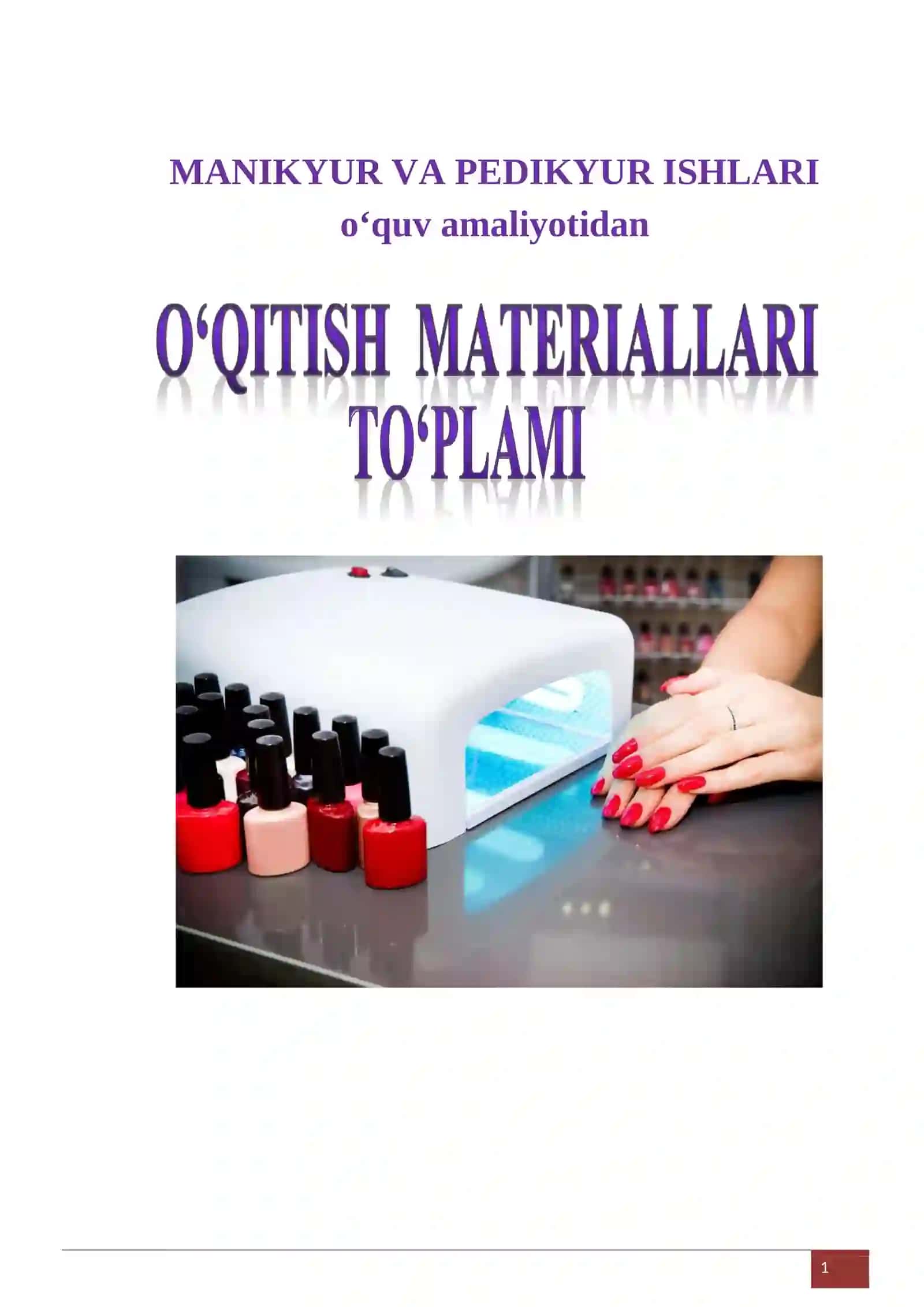 MANIKYUR VA PEDIKYUR ISHLARI oʻquv amaliyotidan O‘QITISH MATERIALLARI TO‘PLAMI 2