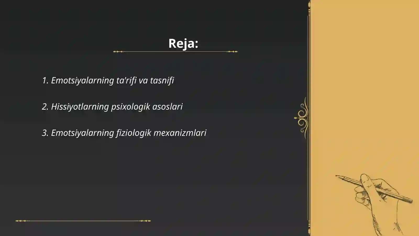Emotsiya va hissiyot haqida tushuncha. His-tuyg‘ularining vazifalari hissiyot holatlarining nerv fiziologik asoslari 2